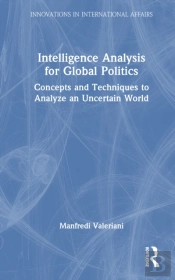 Intelligence Analysis For Global Politics