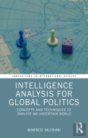 Intelligence Analysis For Global Politics
