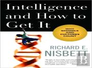 Intelligence And How To Get It