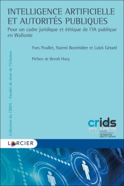 Bertrand.pt - Intelligence Artificielle Et Autorités Publiques : Pour Un Cadre Juridique Et Éthique De L'Ia Publique En Wallonie