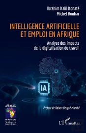 Intelligence Artificielle Et Emploi En Afrique : Analyse Des Impacts De La Digitalisation Du Travail