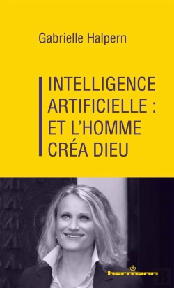 Bertrand.pt - Intelligence Artificielle : Et L'Homme Créa Dieu