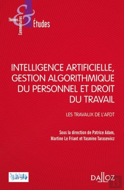 Bertrand.pt - Intelligence Artificielle, Gestion Algorithmique Du Personnel Et Droit Du Travail ; Les Travaux De L'Afdt
