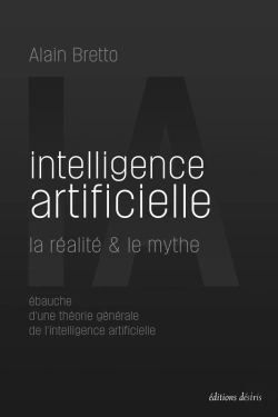 Bertrand.pt - Intelligence Artificielle : La Réalité & Le Mythe