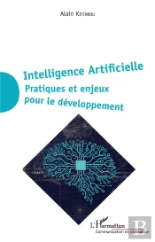 Intelligence Artificielle ; Pratiques Et Enjeux Pour Le Développement