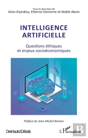 Intelligence Artificielle : Questions Éthiques Et Enjeux Socioéconomiques