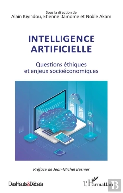 Bertrand.pt - Intelligence Artificielle : Questions Éthiques Et Enjeux Socioéconomiques