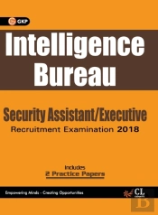 Intelligence Bureau 2018 Security Assistant/Executive