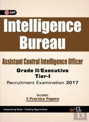 Intelligence Bureau Assistant Central Intelligence Officer (Grade Ii / Executive) Tier-I Recruitment Examination 2017
