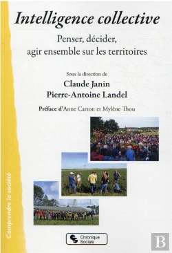 Bertrand.pt - Intelligence Collective : Penser, Décider, Agir Ensemble Sur Les Territoires