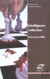 Intelligence Collective ; Rencontres 2006