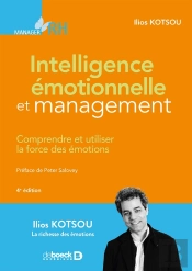 Intelligence Émotionnelle Et Management ; Comprendre Et Utiliser La Force Des Émotions (4e Édition)