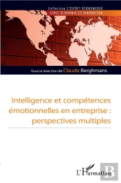 Intelligence Et Compétences Émotionnelles En Entreprise ; Perspectives Multiples