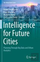 Intelligence For Future Cities