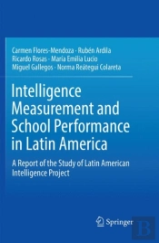 Intelligence Measurement And School Performance In Latin America