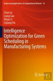 Intelligence Optimization For Green Scheduling In Manufacturing Systems