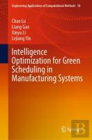 Intelligence Optimization For Green Scheduling In Manufacturing Systems