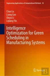 Intelligence Optimization For Green Scheduling In Manufacturing Systems