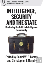 Intelligence, Security And The State