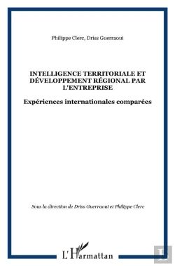 Bertrand.pt - Intelligence Territoriale Et Développement Régional Par L'Entreprise ; Expériences Internationales Comparées