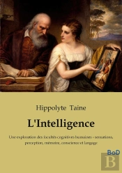Intelligence - Une Exploration Des Facultes C