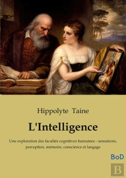Bertrand.pt - Intelligence - Une Exploration Des Facultes C
