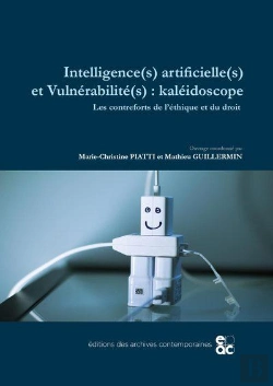 Bertrand.pt - Intelligence(S) Artificielle(S) Et Vulnerabilite(S) : Kaleidoscope - Les Contreforts De L Ethique Et