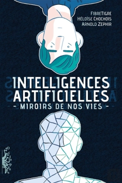 Bertrand.pt - Intelligences Artificielles ; Miroirs De Nos Vies