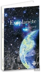 Intelligences Tome 1 : Exoplanete