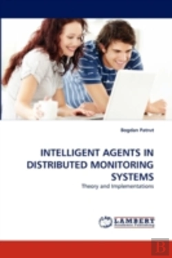 Bertrand.pt - Intelligent Agents In Distributed Monitoring Systems