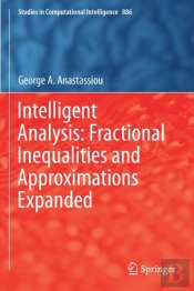 Intelligent Analysis: Fractional Inequalities And Approximations Expanded