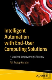 Intelligent Automation With End-User Computing Solutions