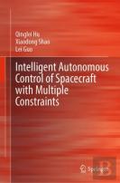 Intelligent Autonomous Control Of Spacecraft With Multiple Constraints
