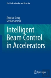 Intelligent Beam Control In Accelerators