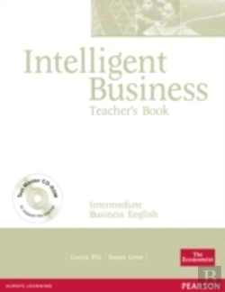 Bertrand.pt - Intelligent Businessintermediate Teacher'S Book Pack