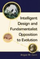 Intelligent Design And Fundamentalist Opposition To Evolution