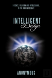 Intelligent Design: Science, Religion An