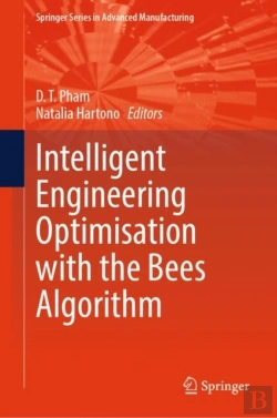 Bertrand.pt - Intelligent Engineering Optimisation With The Bees Algorithm