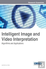 Intelligent Image And Video Interpretation
