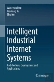 Intelligent Industrial Internet Systems