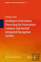 Intelligent Information Processing For Polarization Compass And Inertial Integrated Navigation System
