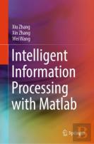 Intelligent Information Processing With Matlab