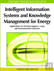 Intelligent Information Systems And Knowledge Management For Energy