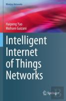Intelligent Internet Of Things Networks
