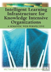 Intelligent Learning Infrastructure For Knowledge Intensive Organizations