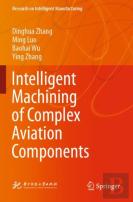 Intelligent Machining Of Complex Aviation Components