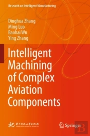 Intelligent Machining Of Complex Aviation Components