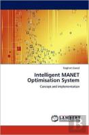 Intelligent Manet Optimisation System