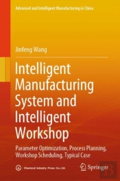 Intelligent Manufacturing System And Intelligent Workshop