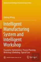 Intelligent Manufacturing System And Intelligent Workshop